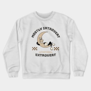 Mostly introvert ,situational extrovert, funny quote Crewneck Sweatshirt